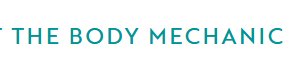 The Body Mechanic