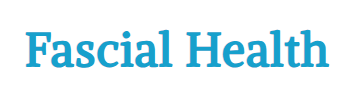 Fascial Health