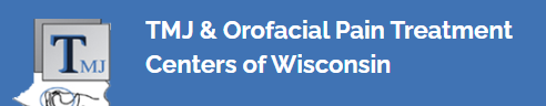 TMJ & Orofacial Pain Treatment Centers of Wisconsin