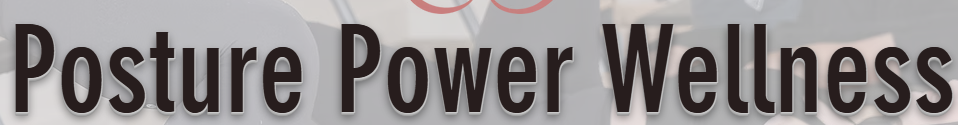 Posture Power Wellness